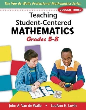 Buy Teaching Student-Centered Mathematics: Grades 5-8 (Van De Walle ...