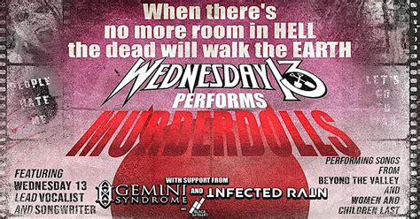Wednesday 13 Performing Murderdolls w/ Gemini Syndrome, Infected Rain ...