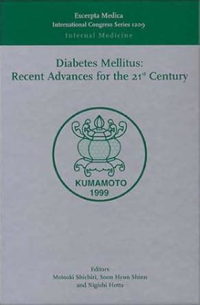Buy Diabetes Mellitus: Recent Advances for the 21st Century ...