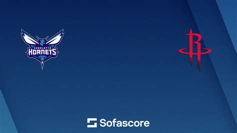 Hornets vs Rockets scores & predictions | Sofascore