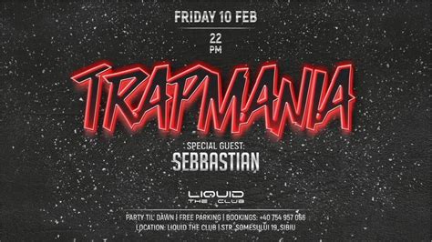 TRAPMANIA SIBIU EDITION, Liquid Club, Sibiu, 10 February 2023 ...