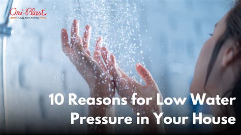 10 Reasons for Low Water Pressure in Your House - Oriplast