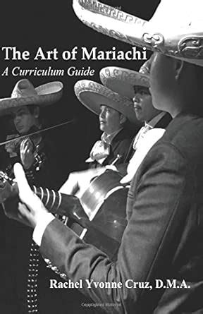 Buy The Art of Mariachi: A Curriculum Guide Book Online at Low Prices ...