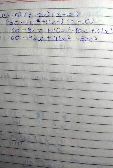 Simplify: (5 - x) (6 - 5x) (2 - x). - Brainly.in