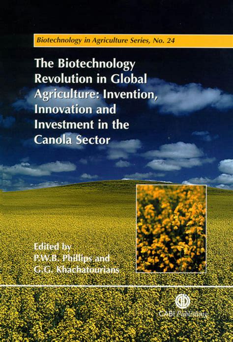 SOLUTION: The biotechnology revolution in global agriculture invention innovation and investment ...