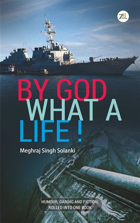 By God What A Life eBook : Solanki, Meghraj Singh: Amazon.in: Kindle Store