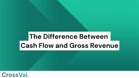 Cash Flow Vs Gross Revenue - Understanding The Differences - CrossVal