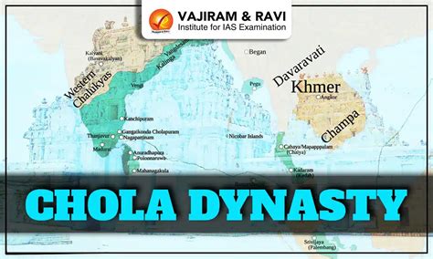 Chola Dynasty, Origin, History, Rulers, Administration, Economy
