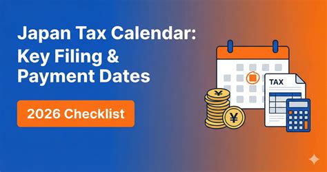 Japan Tax Calendar: Key Filing and Payment Dates for Expats - Japan ...