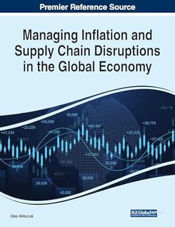 Buy Managing Inflation and Supply Chain Disruptions in the Global ...