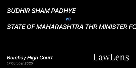 SUDHIR SHAM PADHYE vs. STATE OF MAHARASHTRA THR MINISTER FOR CO OP AND ...