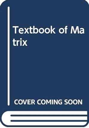 Buy Textbook of Matrix Book Online at Low Prices in India | Textbook of ...