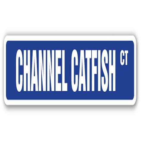 SignMission 4 x 18 in. Street Sign - Channel Catfish - Freshwater ...