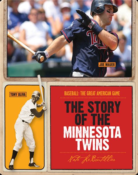 The Story of Minnesota Twins Book by Nate Leboutillier | Epic