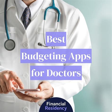 6 Best Budgeting Apps for Doctors in 2025: Financial Residency