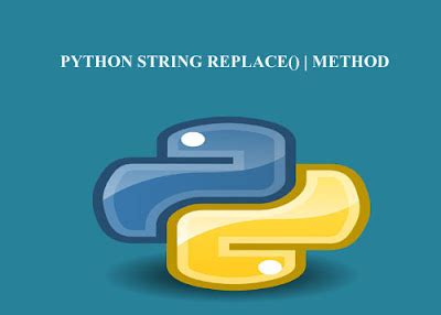 Python String Replace() | Method - Free Source code Download ...