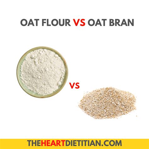 Oat Flour vs Oat Bran: A Comparison - The Heart Dietitian