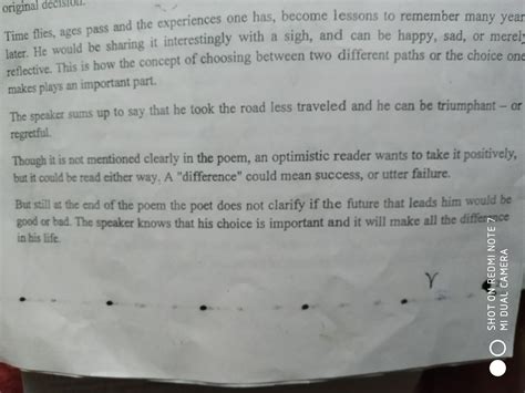 The poet says "I took the one less travelled by / and that has made all ...