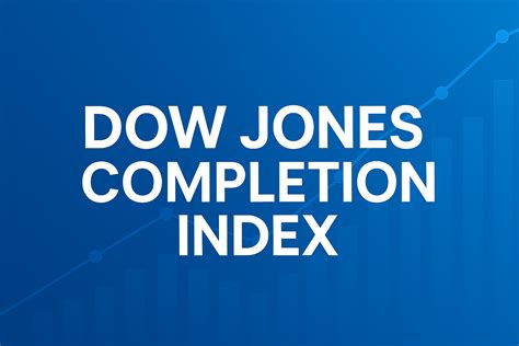 Dow Jones Completion Index Explained | Full Investor Guide