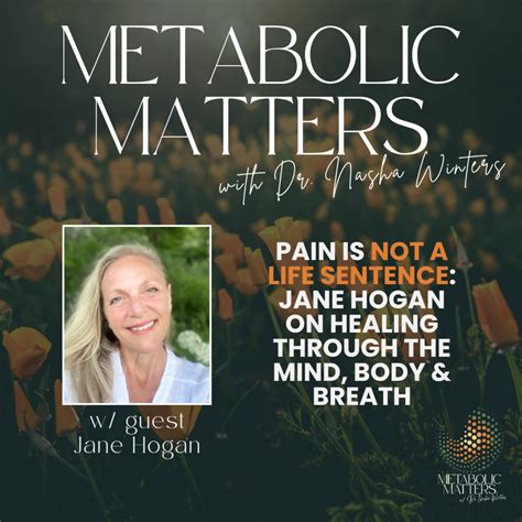 Pain Is Not a Life Sentence: Jane Hogan on Healing Through the Mind ...