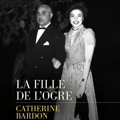 Catherine BARDON - "La fille de l'ogre" – LE LIVRE COUP DE COEUR DE LA ...