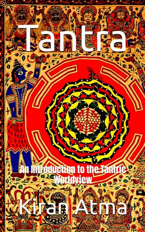Buy Tantra: An Introduction to the Tantric Worldview: 23 (Unraveling ...