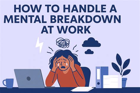 How to Handle a Mental Breakdown at Work - Tech Imaging