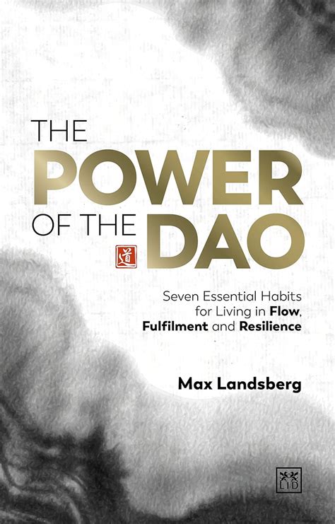 Power of the Dao: Seven Essential Habits for Living in Flow: Seven ...