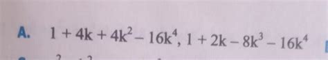Find the HCF[tex]1 + 4k + 4k ^2 - 16k^4[/tex] - Brainly.in