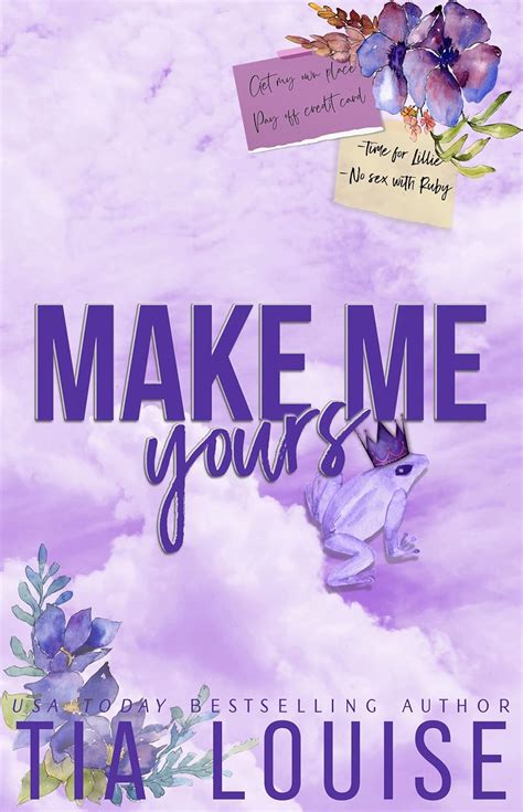 Make Me Yours: A small-town, single dad-nanny romance. (Believe in Love ...