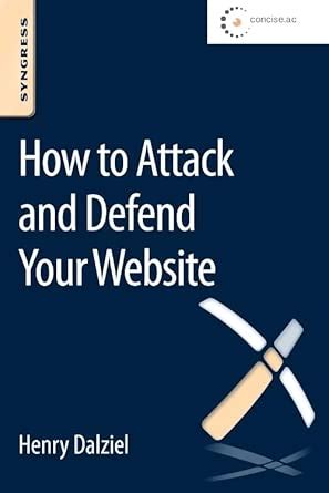 Buy How to Attack and Defend Your Website Book Online at Low Prices in ...