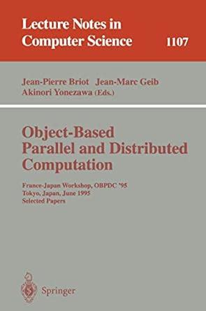 Object-Based Parallel and Distributed Computation: France-Japan ...