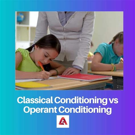 Differences Between Classical Vs Operant Conditioning