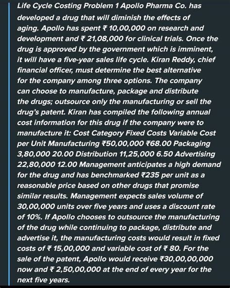 Life Cycle Costing Problem 1 Apollo Pharma Co. has developed a drug ...