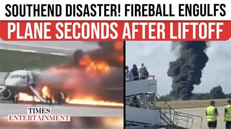 Southend HORROR: Beech B200 Explodes Into Fireball After Takeoff ...
