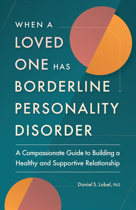 When a Loved One Has Borderline Personality Disorder by Daniel S. Lobel ...