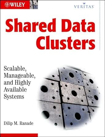 Buy Shared Data Clusters: Scaleable, Manageable, and Highly Available ...