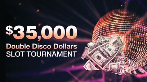 $35,000 Double Disco Dollars Slot Tournament