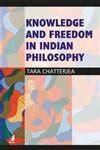 Knowledge and Freedom in Indian Philosophy : Tara Chatterjea: Amazon.in ...