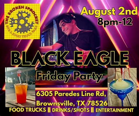 BLACK EAGLE Friday Party, 6305 Paredes Line Road, Brownsville, TX, 2 ...