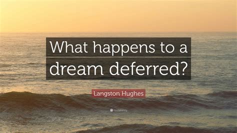 What Happens To A Dream Deferred