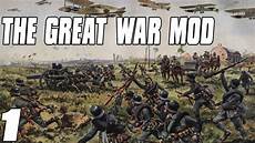 the great war the great war mod hearts of iron 4 mod part 1 the great war the great war mod hearts of iron 4 mod part 1