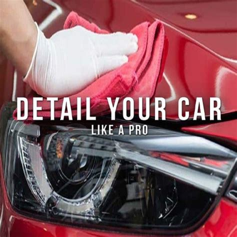 Choosing Car Detailing: 5 Key Factors to Consider