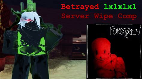 Betrayed 1x1x1x1 Server Wipe Compilation - Forsaken - YouTube