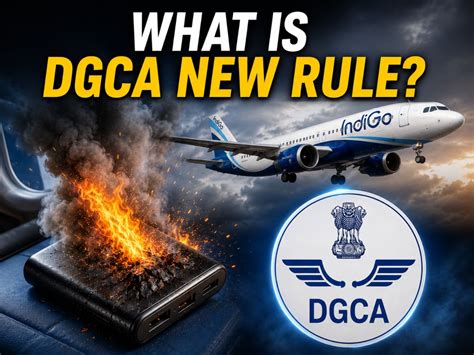 IndiGo Chandigarh power bank incident: The new DGCA flight rules every ...