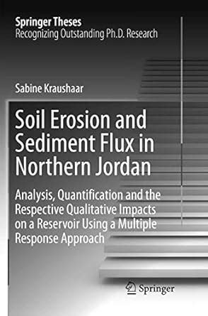 Buy Soil Erosion and Sediment Flux in Northern Jordan: Analysis ...