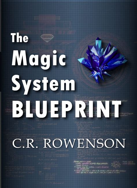 The Magic System Blueprint A Fiction Writers Guide To Building ...