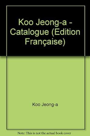 Amazon.in: Buy Koo jeong-a - catalogue (édition française) Book Online ...