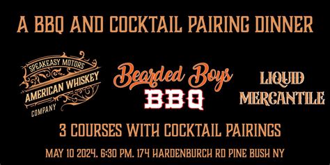 BBQ & COCKTAIL DINNER PAIRING EXPERIENCE, 174 Hardenburgh Rd, Pine Bush ...