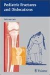 Buy Pediatric Fractures and Dislocations Book Online at Low Prices in ...